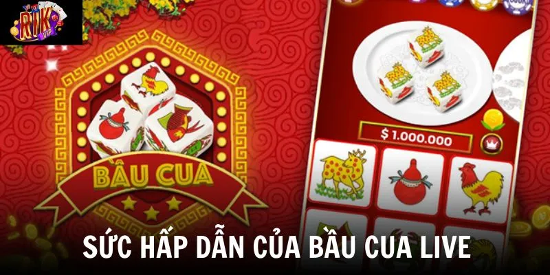 Trò chơi Bầu Cua Live mang đến hiệu ứng trực quan, tương tác thật