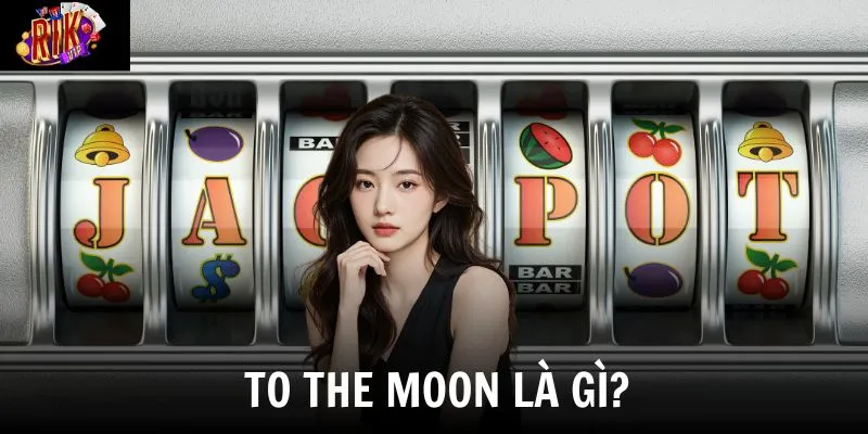 Khám Phá Sức Hút Của To The Moon - Game Nổ Hũ Đình Đám Tại Rikvip 2 Giới thiệu game slot To The Moon đang được yêu thích tại nhà cái hàng đầu